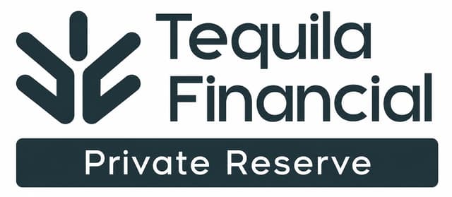 Tequila Financial Private Reserve